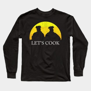 Let's Cook Long Sleeve T-Shirt